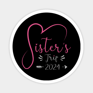 Sisters Trip 2024 Weekend Vacation Lover Girls Road Trip 2024 Magnet